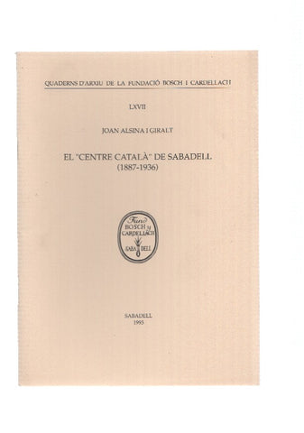 EL CENTRE CATALA DE SABADELL (1887-1936)