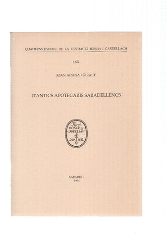 D,ANTICS APOTECARIS SABADELLENCS - Joan Alsina i Giralt