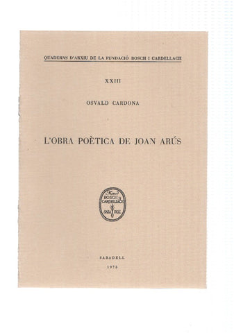 L,OBRA POETICA DE JOAN ARUS -  Osvald Cardona