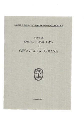 Escrits de JOAN MONTLLOR I PUJAL II: GEOGRAFIA URBANA