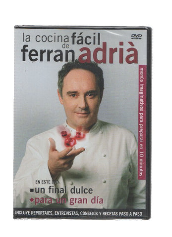 DVD: LA COCINA FACIL DE FERRAN ADRIA: Un final dulce - Para un gran dia (El Periodico)