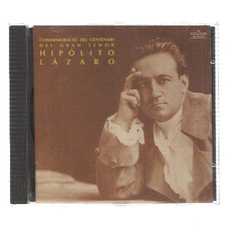 CD-Musica: HIPOLITO LAZARO - Conmemoracio del Centenari del Gran Tenor Hipolito Lazaro