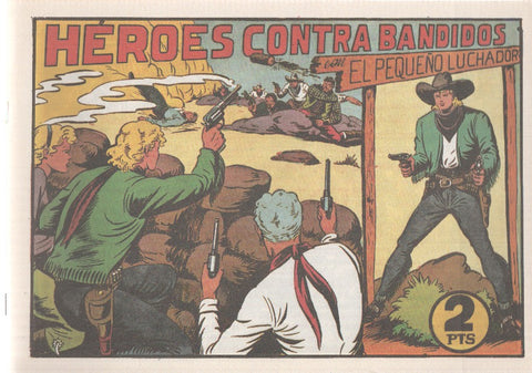 Facsimil: El Pequeño Luchador numero 067: Heroes contra bandidos
