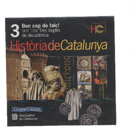 CD-Rom: HISTORIA DE CATALUNYA, Numero 03: Bon cop de falc! (LA VANGUARDIA)