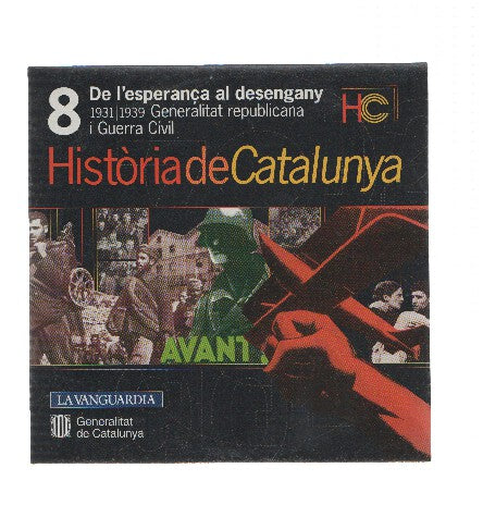 CD-Rom: HISTORIA DE CATALUNYA, Numero 08: De l,esperansa al desengany (LA VANGUARDIA)