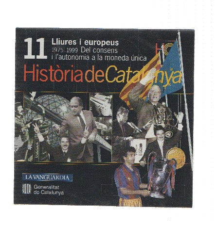 CD-Rom: HISTORIA DE CATALUNYA, Numero 11: Lliures i Europeus (LA VANGUARDIA)