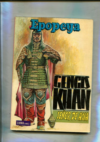 Epopeya tomo numero 4: Gengis Khan señor de Asia