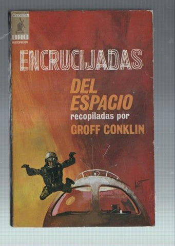 Biblioteca Oro Anticipacion numero 594: Encrucijadas del espacio