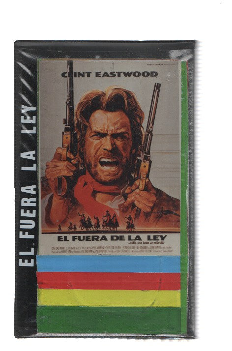 VHS-Cine: EL FUERA DE LA LEY - Clint Eastwood (Grabacion)