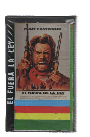 VHS-Cine: EL FUERA DE LA LEY - Clint Eastwood (Grabacion)