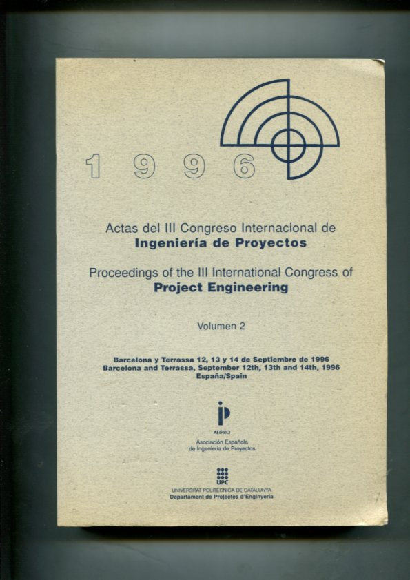 Actas del III Congreso internacional de Ingenieria de Proyectos, volumen 2
