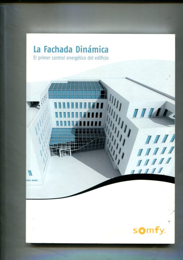 La fachada dinamica, el primer control energetico del edificio