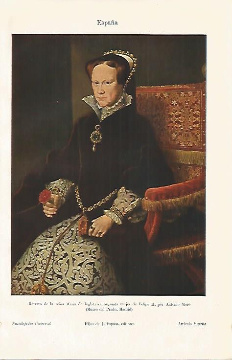 LAMINA ESPASA 10300: La reina Maria de Inglaterra por Antonio Moro