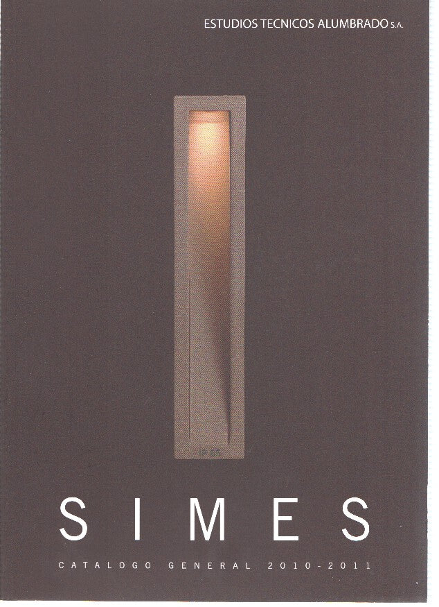 Catalogo: SIMES, Estudios Tecnicos Alumbrado S.A: Catalogo General 2010-2011