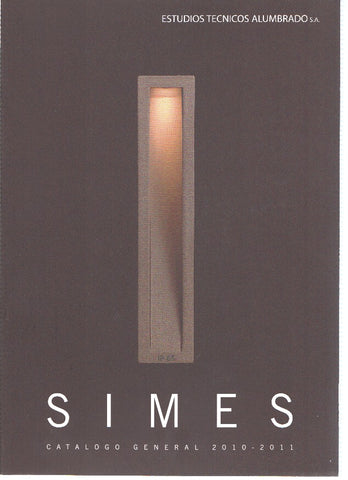 Catalogo: SIMES, Estudios Tecnicos Alumbrado S.A: Catalogo General 2010-2011