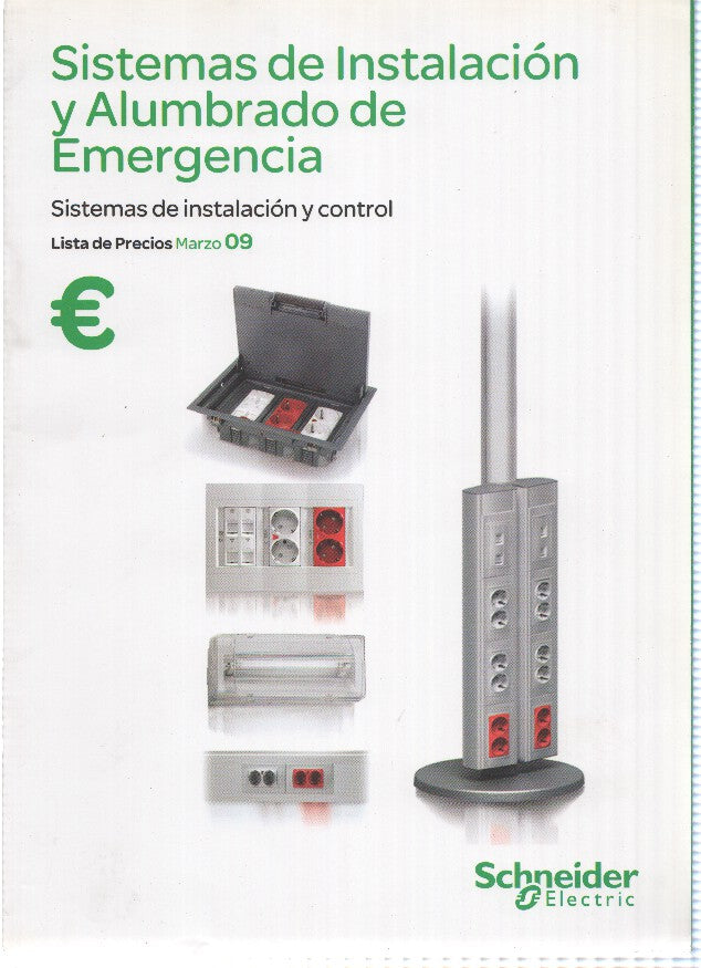 Catalogo: SCHNEIDER ELECTRIC Numero 09: Sistemas de instalacion y alumbrado de Emergencia