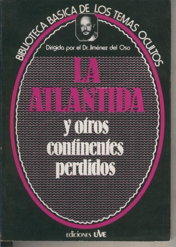 Biblioteca Basica de los Temas Ocultos numero 08: La Atlantida y otros continentes perdidos