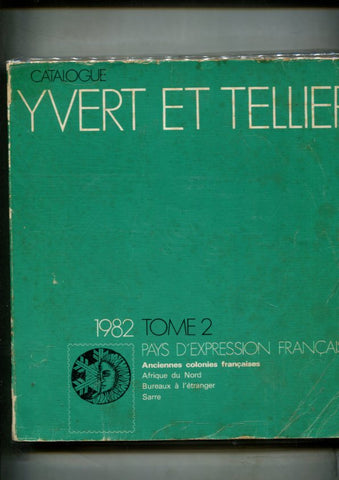 Catalogue Yvert et Tellier 1982, tome 2
