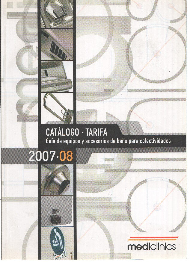Catalogo: MEDICLINICS 2007-2008: Guia de equipos y accesorios de baño para colectividades
