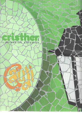 Catalogo: CRISTHER: Catalogo Iluminacion Exterior con inspiraciones en Gaudi 2002
