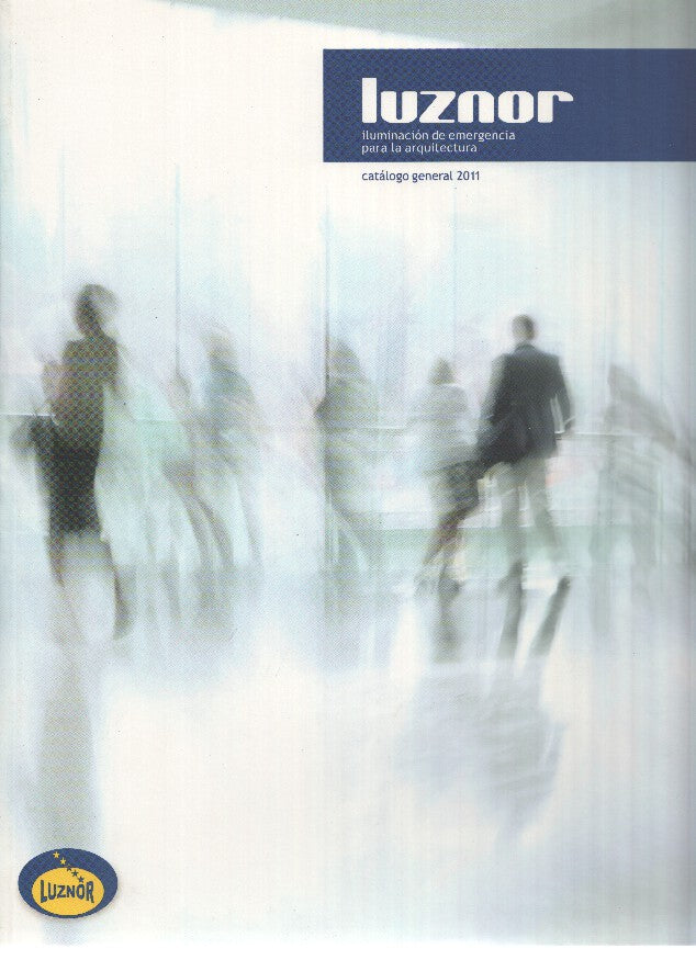 Catalogo: LUZNOR: Iluminacion de emergencia para la arquitectura (2011)