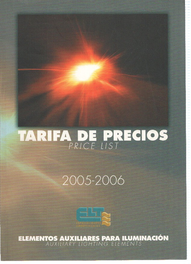 Catalogo: ELT, Especialidades Luminotecnicas: Elementos Auxiliares para Iluminacion (2005-2006)