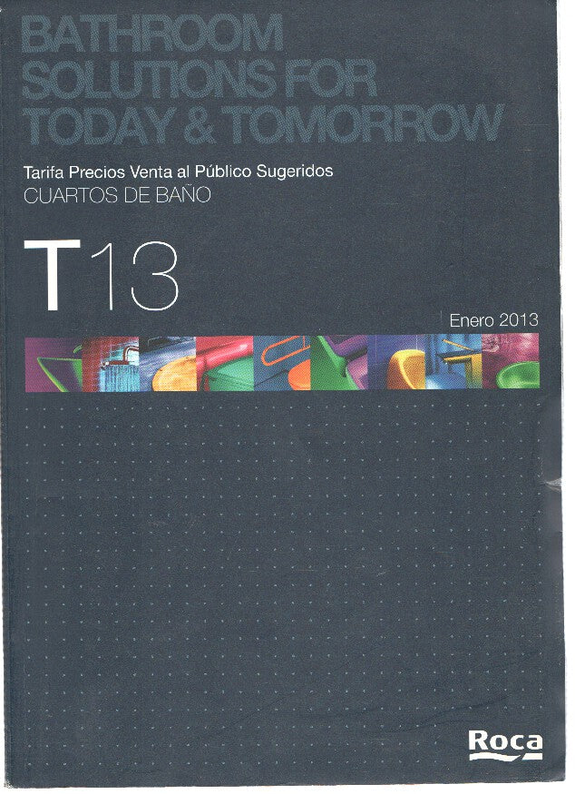 Catalogo: ROCA: Cuartos de baño, Numero T13 (2013)