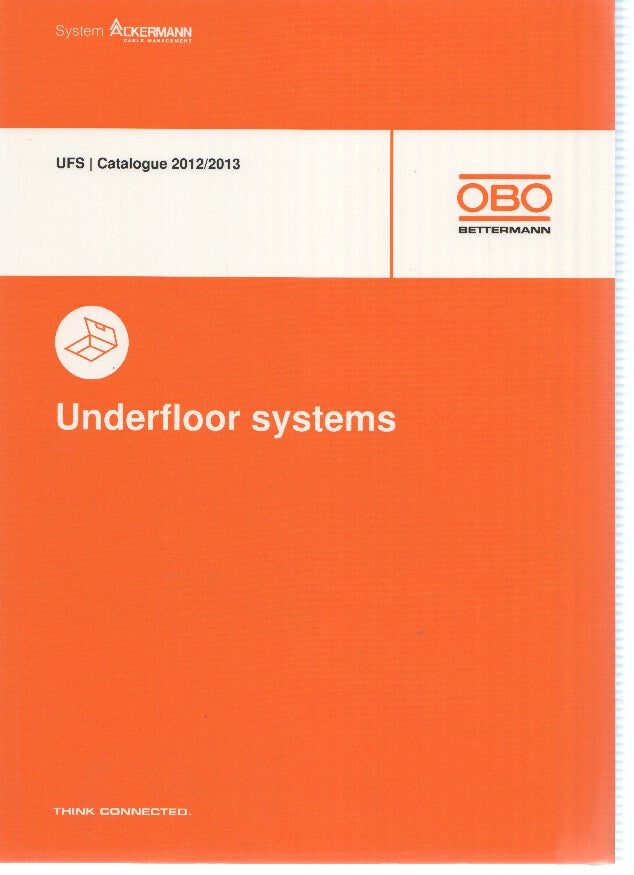 Catalogo: OBO BETTERMANN: Uderfloor Systems, Catalogue 2012-2013
