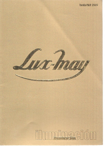 Catalogo: LUX -MAY Iluminacion: Catalogo Tarifa 2009