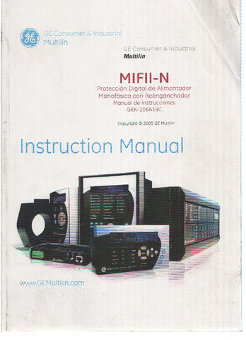 Manual: GENERAL ELECTRIC: MIFII-N, Proteccion Digital de Alimentador, GEK-106619C