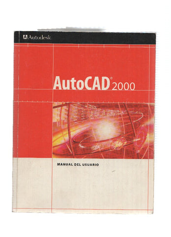Manual: AUTOCAD 2000: Manual de Usuario