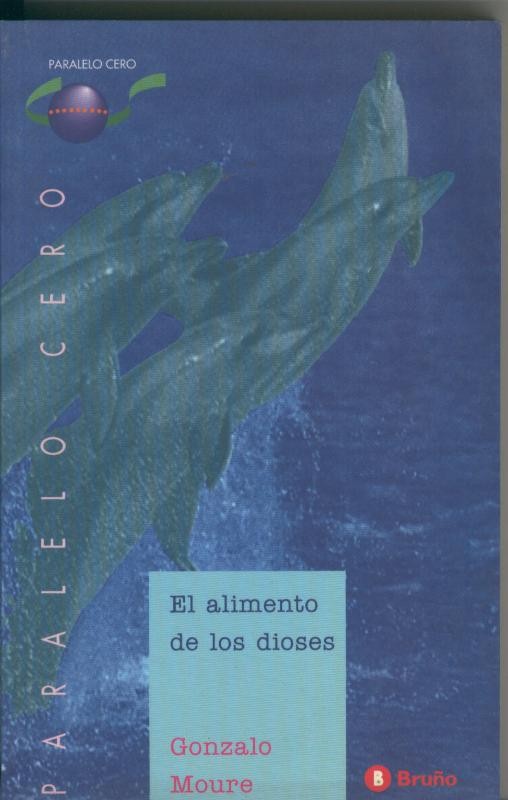 Paralelo cero numero 12: El alimento de los dioses