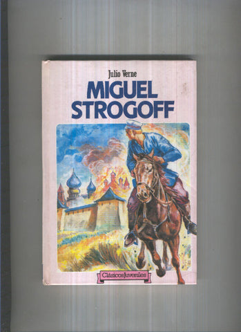 Clasicos Juveniles numero 60: Miguel Strogoff