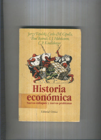 Historia economica, nuevos enfoques y nuevos problemas
