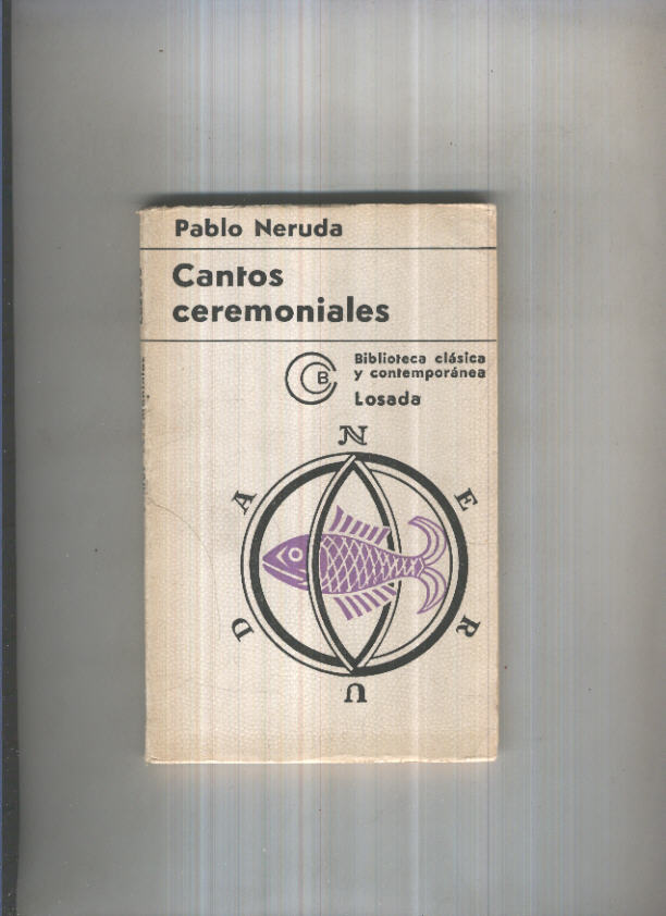 Biblioteca Clasica y Contemporanea: Cantos ceremoniales (segunda edicion()