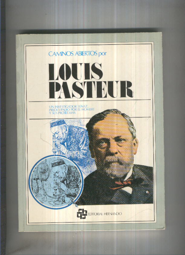 Caminos abiertos por Louis Pasteur