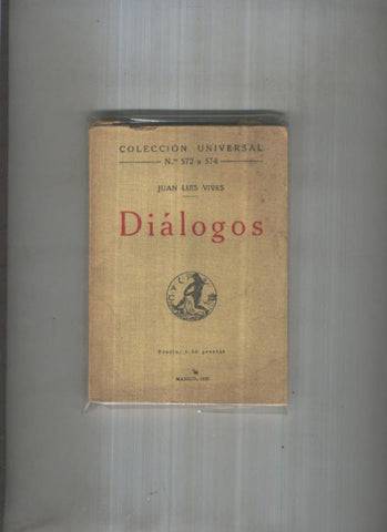 Coleccion Universal numero 572/574: Dialogos (Juan Luis Vives)