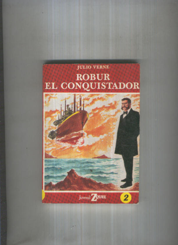 Coleccion Juvenil Zquel numero 02: Robur el conquistador