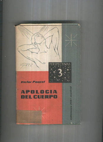 Perspectiva numero 03: Apologia del cuerpo