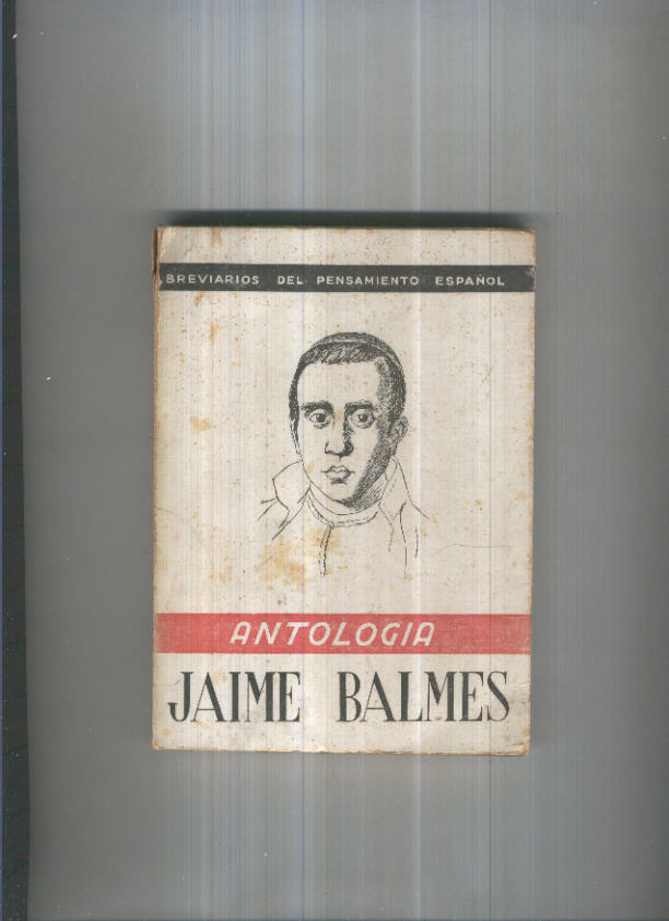 Jaime Balmes: Antologia: Breviarios del pensamiento español