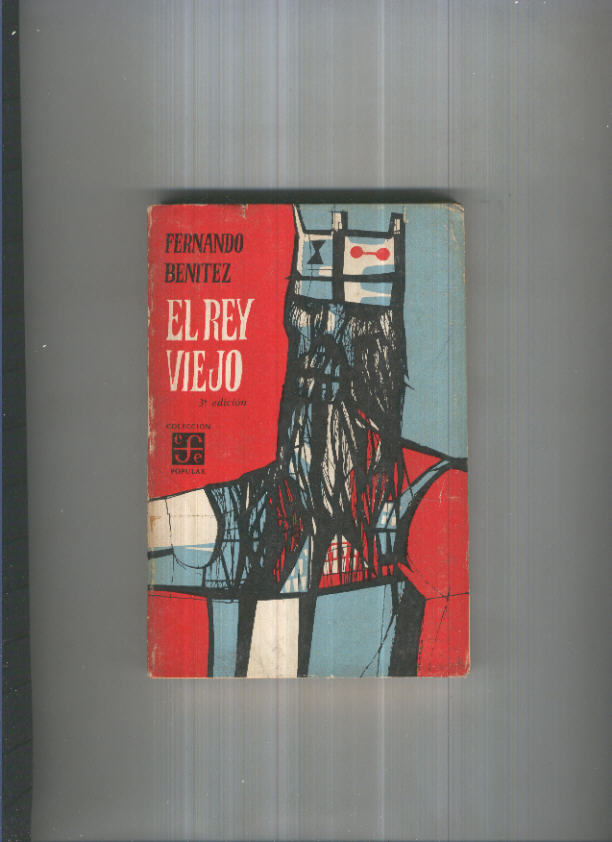 Coleccion Popular: El rey viejo