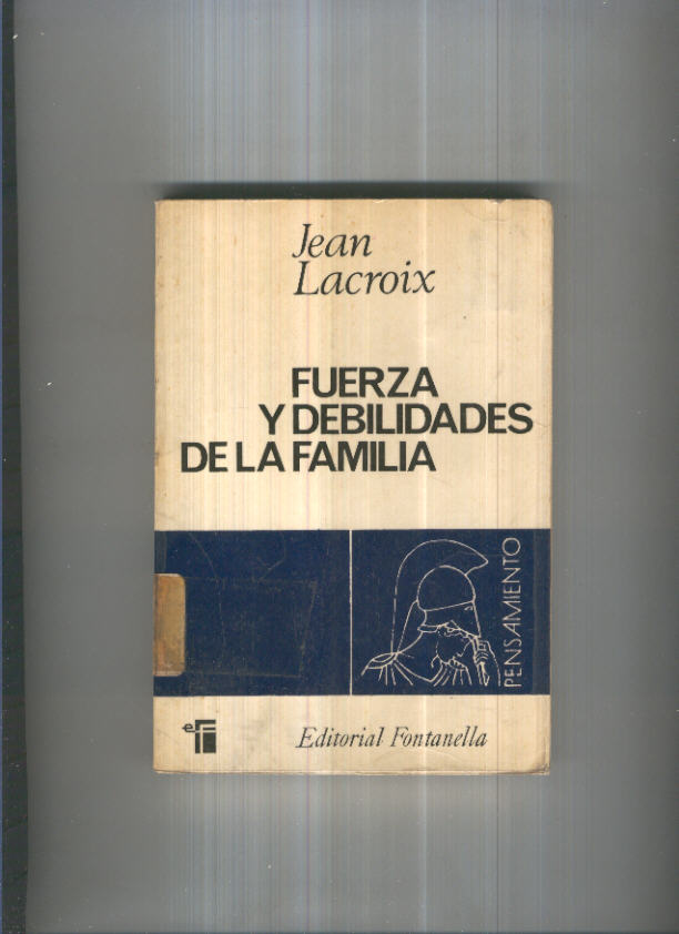 Pensamiento numero 02: Fuerza y debilidades de la familia