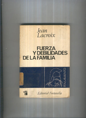 Pensamiento numero 02: Fuerza y debilidades de la familia