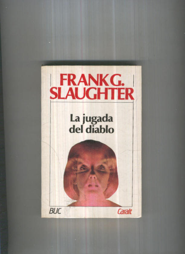 Biblioteca Universal Caralt numero 192: La jugada del diablo (cuarta edicion)