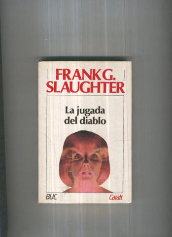 Biblioteca Universal Caralt numero 192: La jugada del diablo (cuarta edicion)