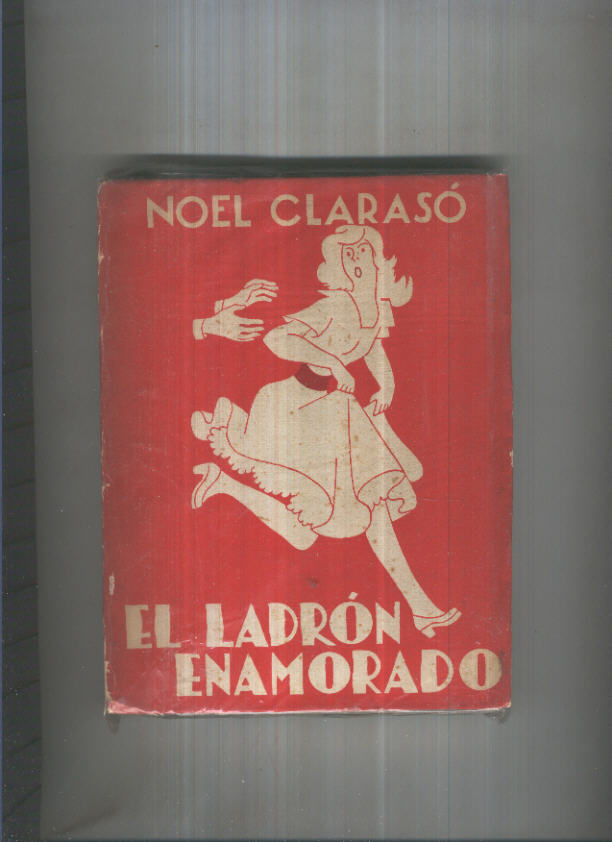 Coleccion Narraciones tontas: El ladron enamorado