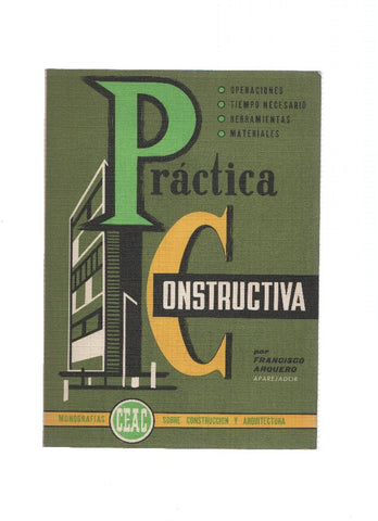 Monografias CEAC: Practica constructiva