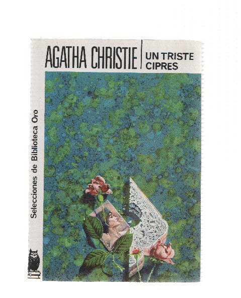 Selecciones de Biblioteca Oro numero 043: Un triste cipres