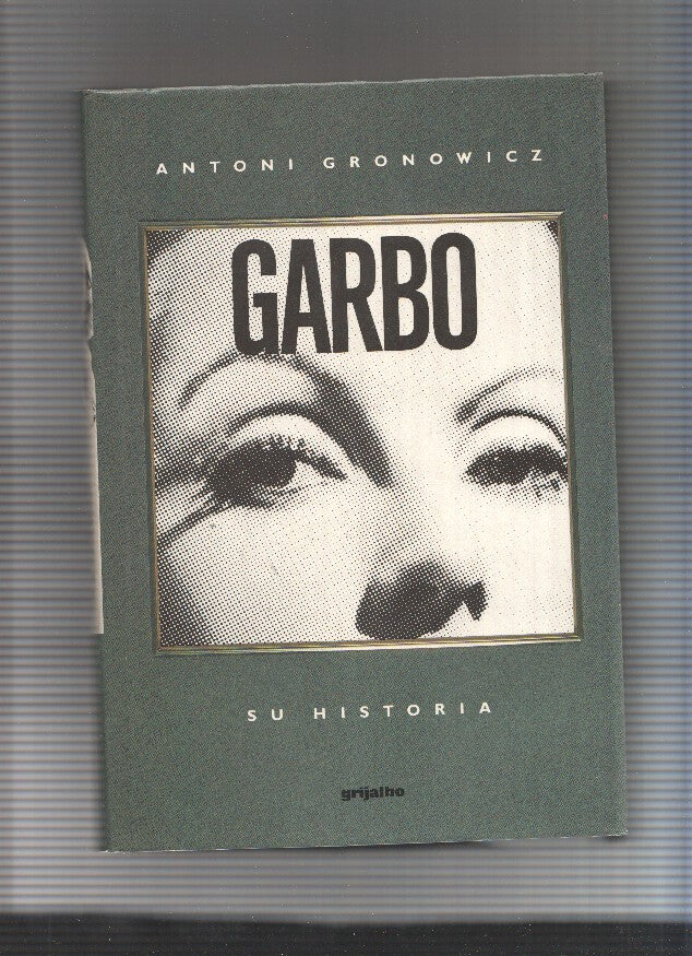 Garbo. su historia