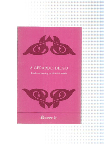 A Gerardo Diego en el centenario y los cien Devenir